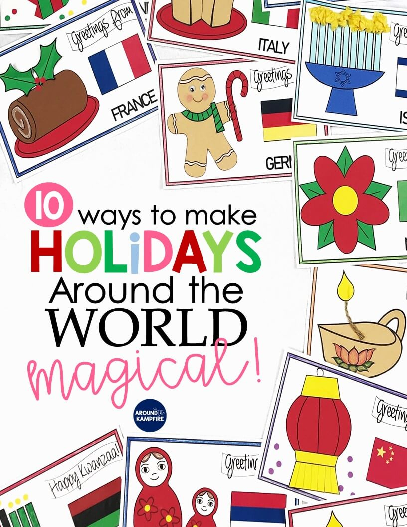 10 Magical Ways To Teach Holidays Around The World - Around