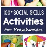 100+ Social Skills Activities For Preschoolers | Social