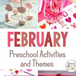 30+ February Preschool Activities And Themes For Preschool