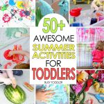 50+ Awesome Summer Activities For Toddlers   Busy Toddler