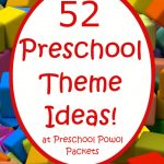 52 Preschool Themes (& Free 2016 2017 Preschool Theme