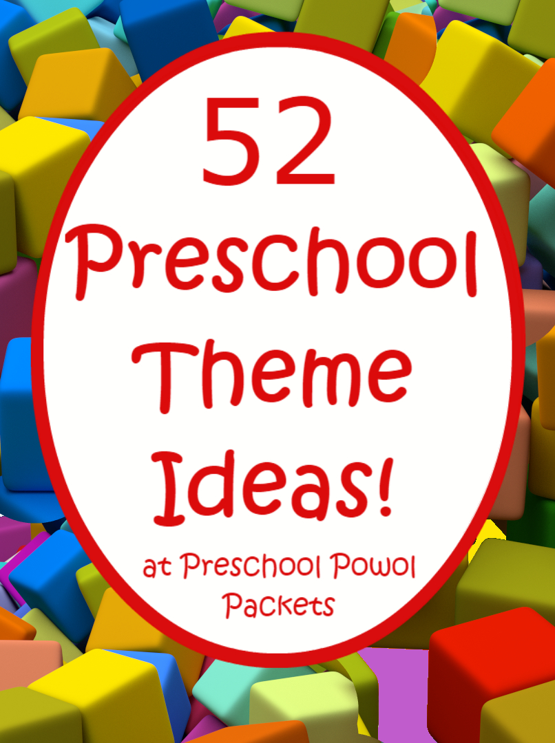 52 Preschool Themes (&amp;amp; Free 2016-2017 Preschool Theme