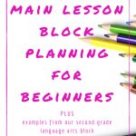 A Beginner's Guide To Waldorf Block Planning | Preschool