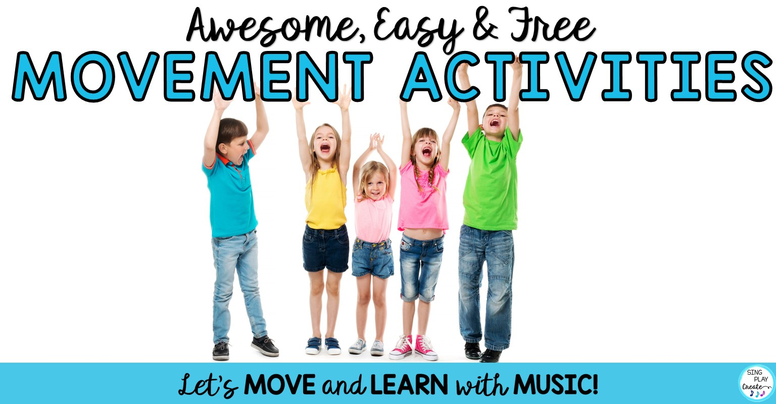Awesome, Easy And Free Creative Movement Activities -