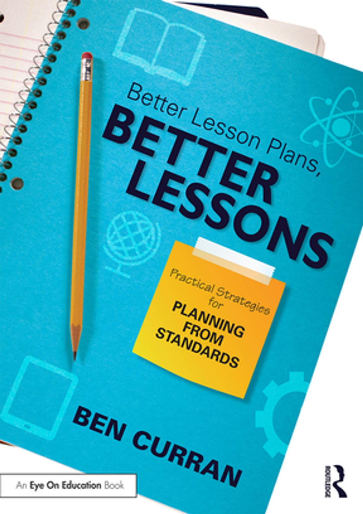 Better Lesson Plans, Better Lessons Ebookben Curran - Rakuten Kobo