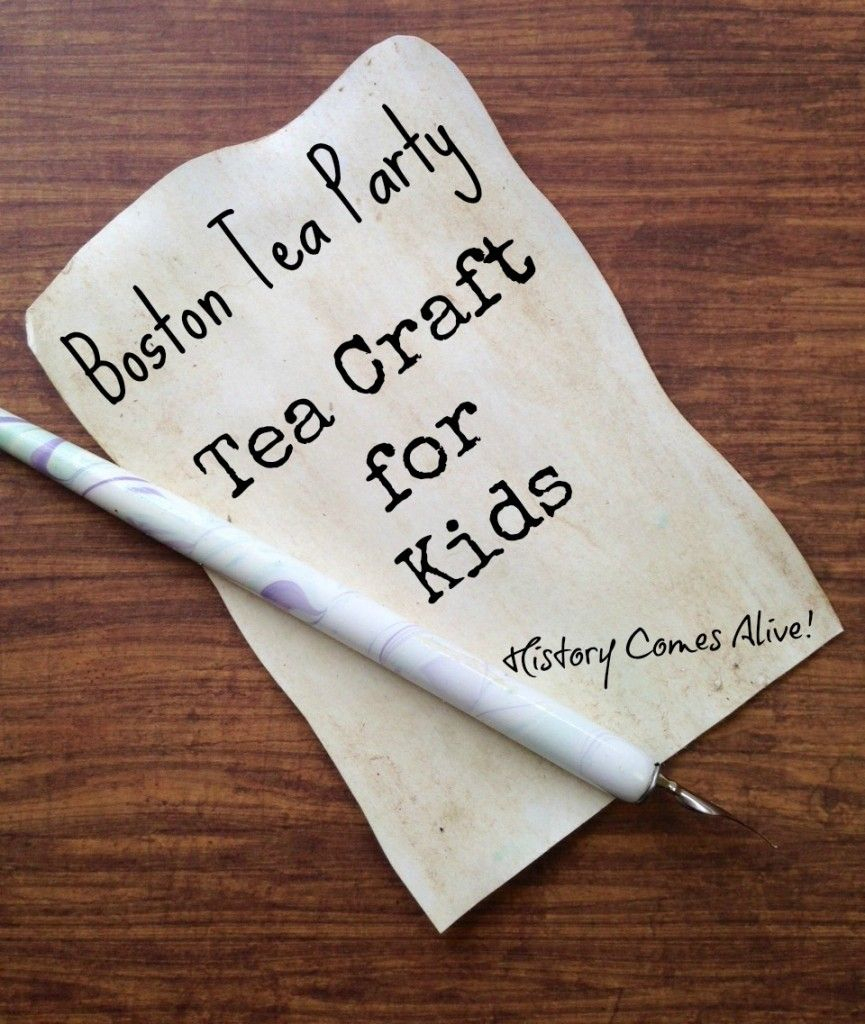 Boston Tea Party History Tea Craft For Kids | Boston Tea Parties
