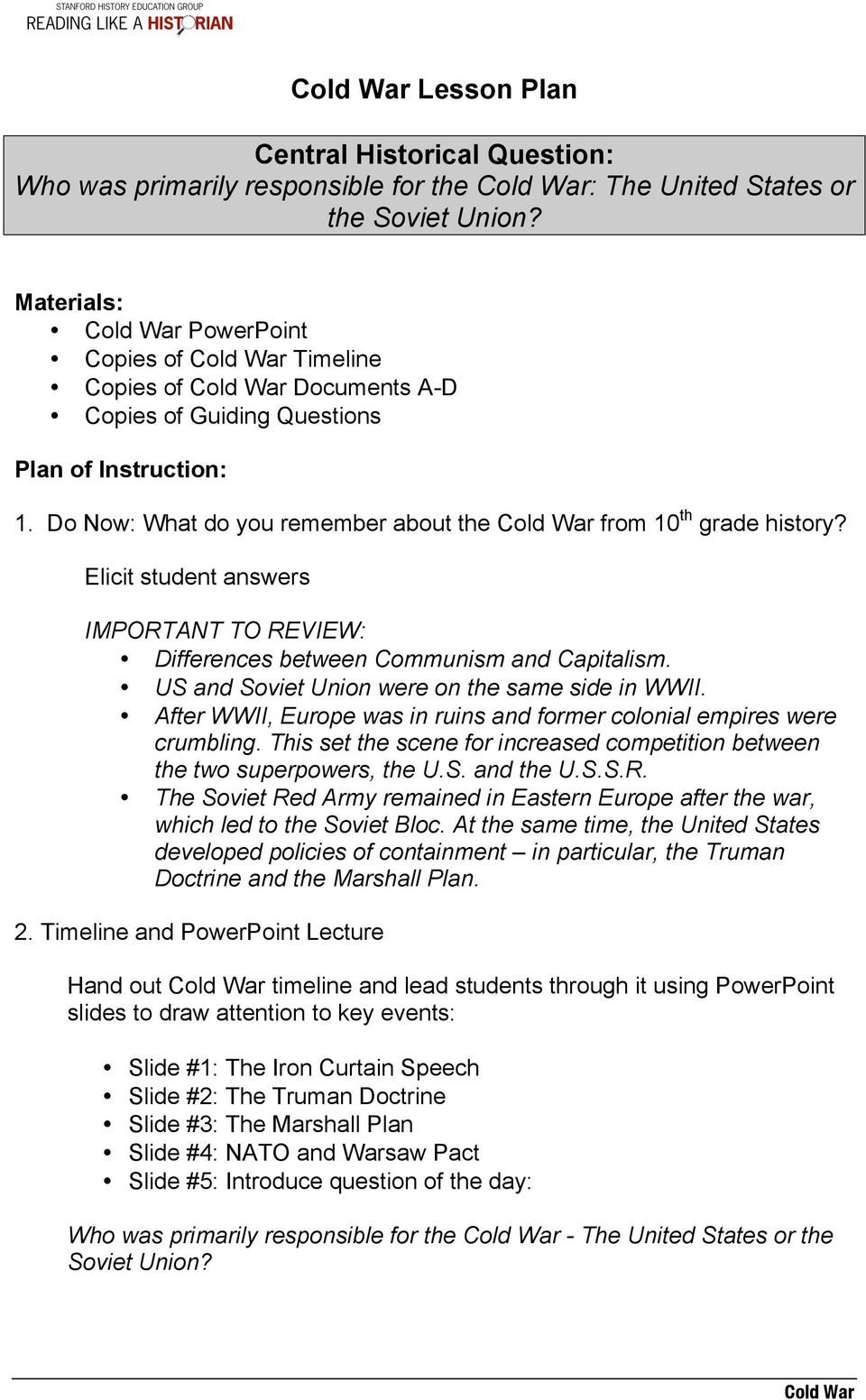 Cold War Lesson Plan. Central Historical Question: Who Was