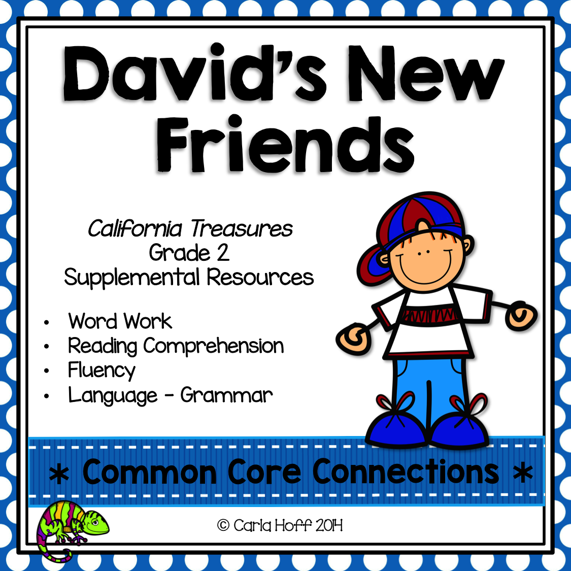 David&amp;#039;s New Friends - Common Core Connections - Treasures