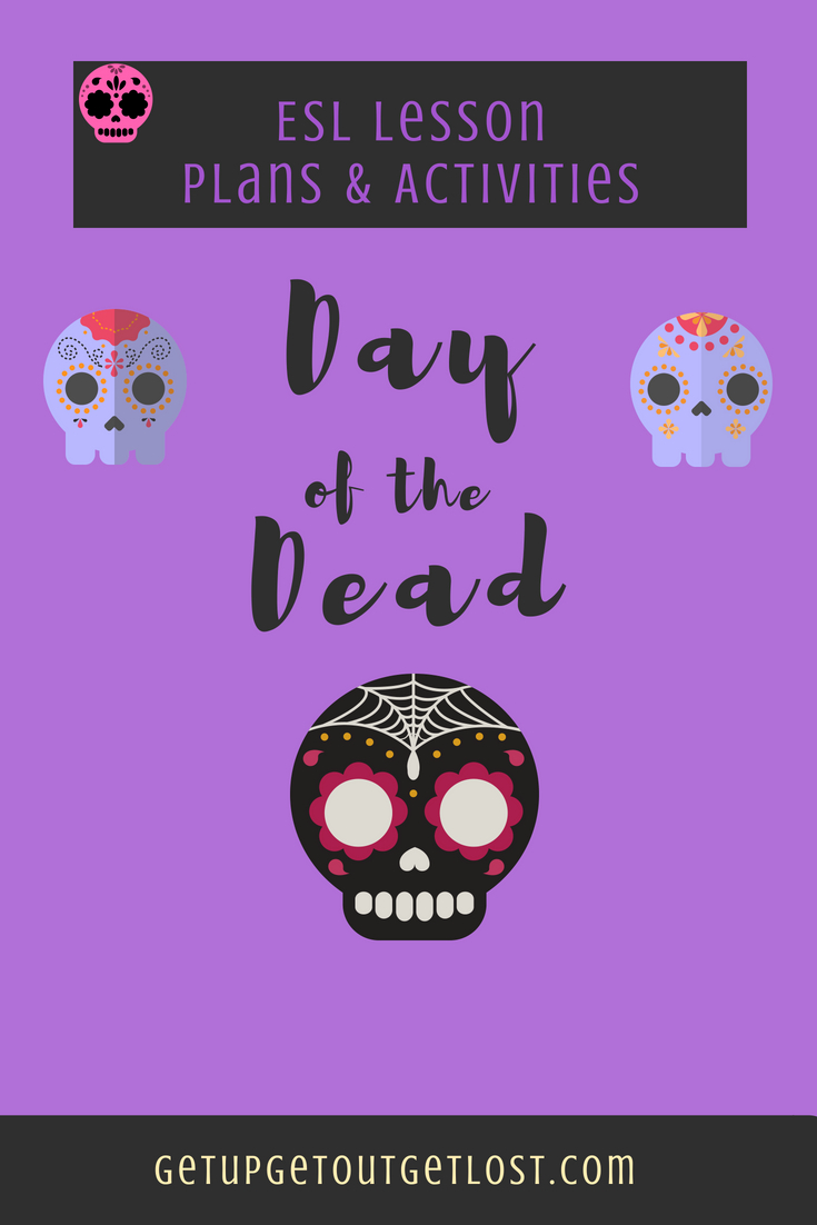Day Of The Dead Lesson Plans &amp;amp; Activities – Get Up. Get Out