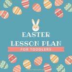 Easter Lesson Plan For Toddlers – .