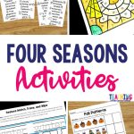 Four Seasons Activities For Prek And Kindergarten   Teaching