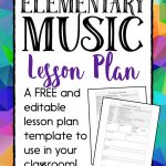 Free!   My Elementary Music Lesson Plan Template   Make
