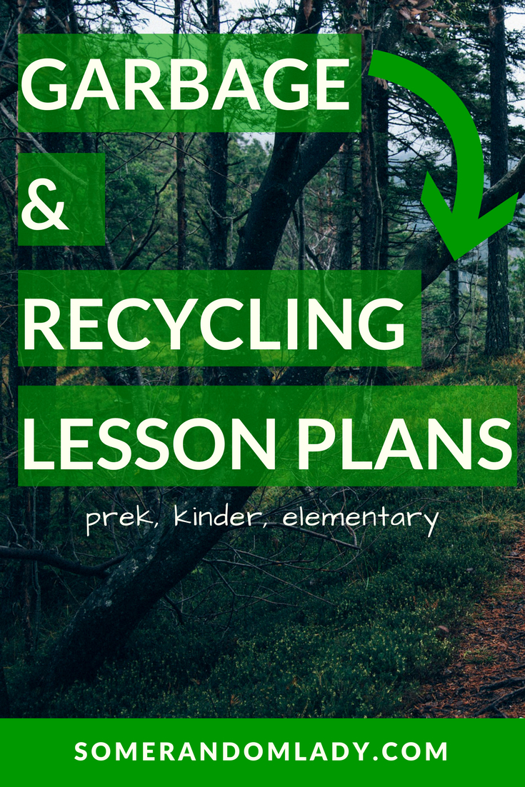 Fun Garbage And Recycling Lesson Plans For Kindergarten
