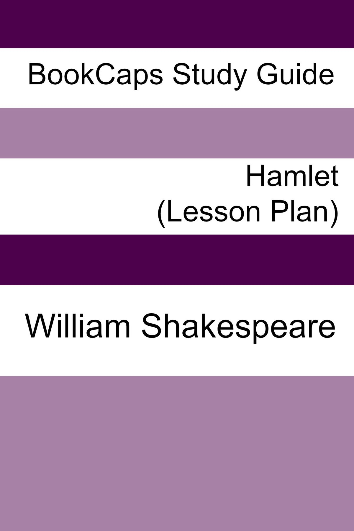 Hamlet: Teacher Lesson Plans Ebooklessoncaps - Rakuten Kobo