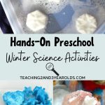 Hands On Preschool Winter Science Activities | Preschool