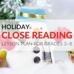 Holiday Close Reading Lessons Pdf, Grades 3–8