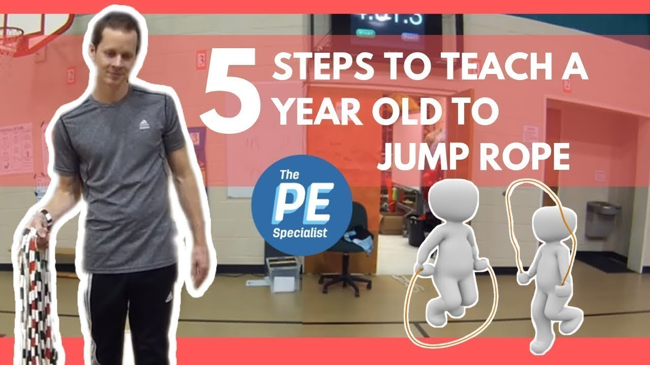 How To To Teach A 5 Year Old To Jump Rope (Kindergarten Pe Lesson)