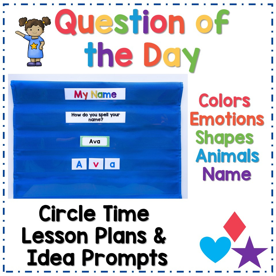 How To Use Question Of The Day For Circle Time - Preschool