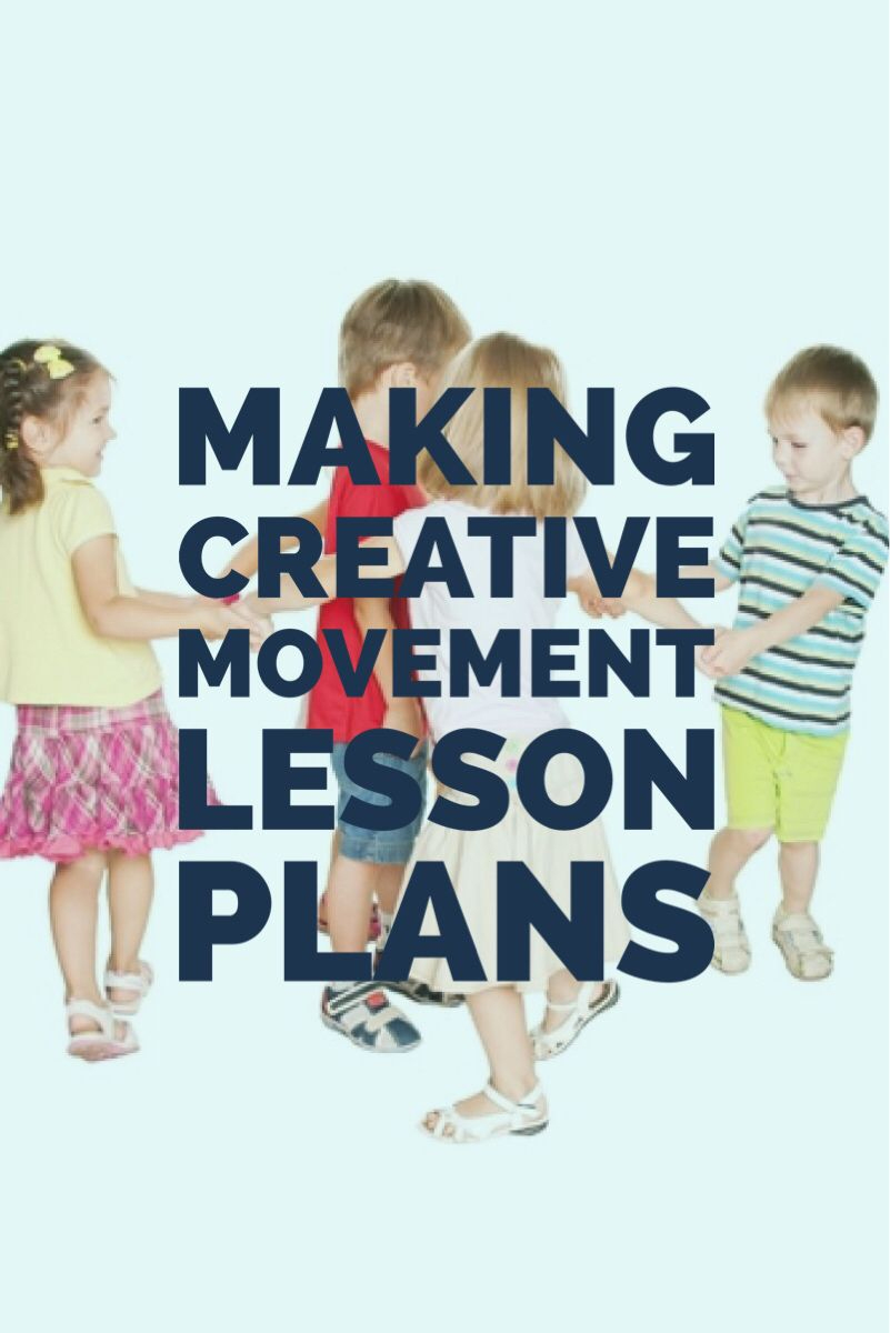 Making Creative Movement Lesson Plans | Kids Dance Classes