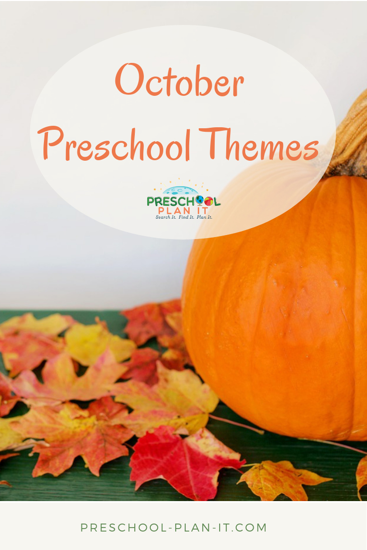 October Preschool Themes