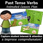 Past Tense Verb Formation: Animated Powerpoint Lesson Plan +