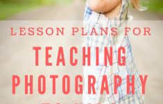 Photographers: Are You Looking For Lesson Plans To Teach