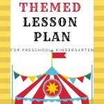 Preschool Lesson Plan Ideas For Circus Theme With Daily