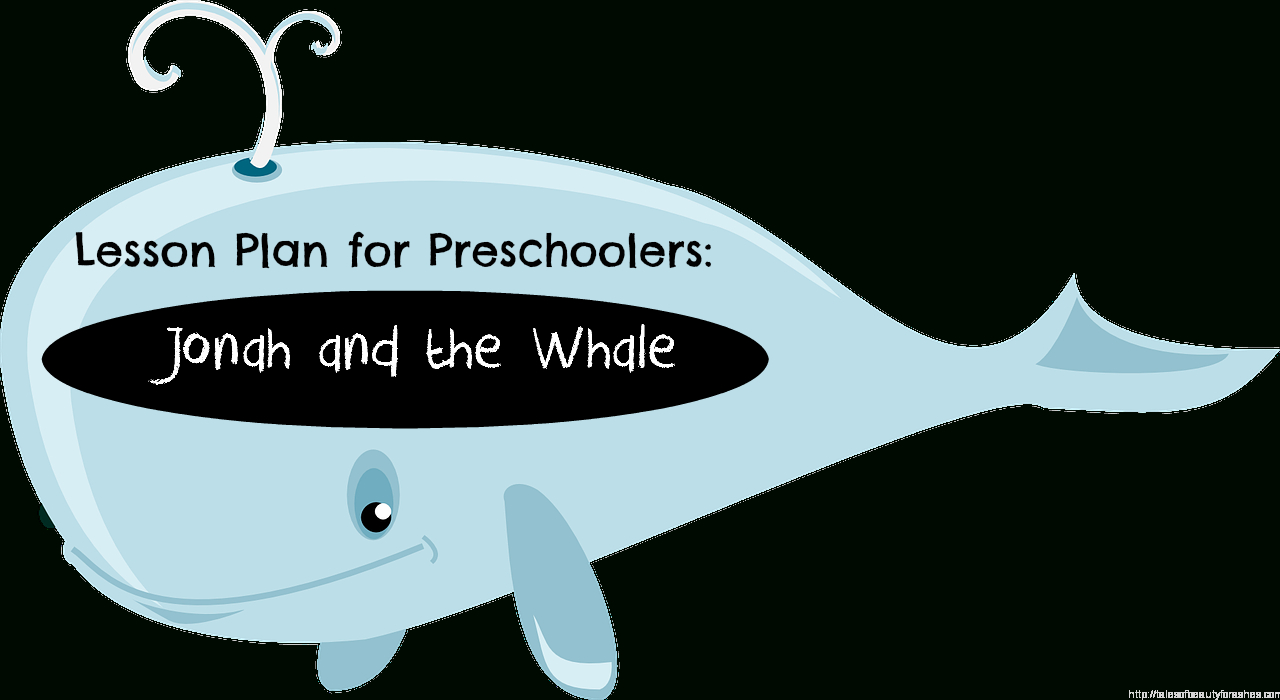 Preschool Lesson Plan: Jonah And The Whale - Tales Of Beauty