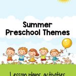 Summer Preschool Themes You're Going To Love   Preschool