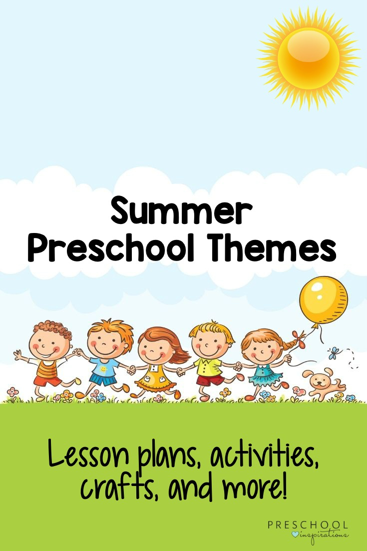 Summer Preschool Themes You&amp;#039;re Going To Love - Preschool