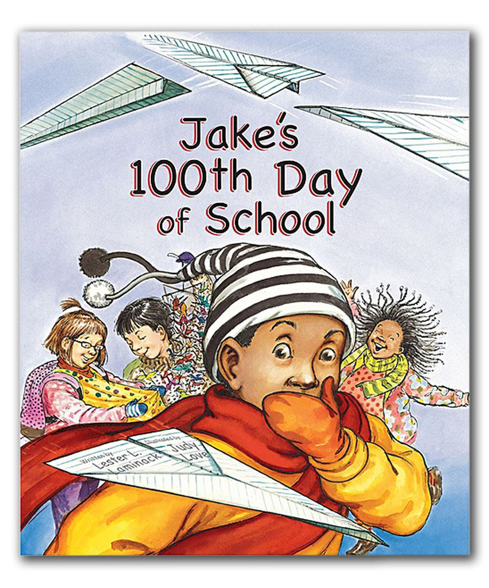 Take A Look At This Jake&amp;#039;s 100Th Day Of School Hardcover