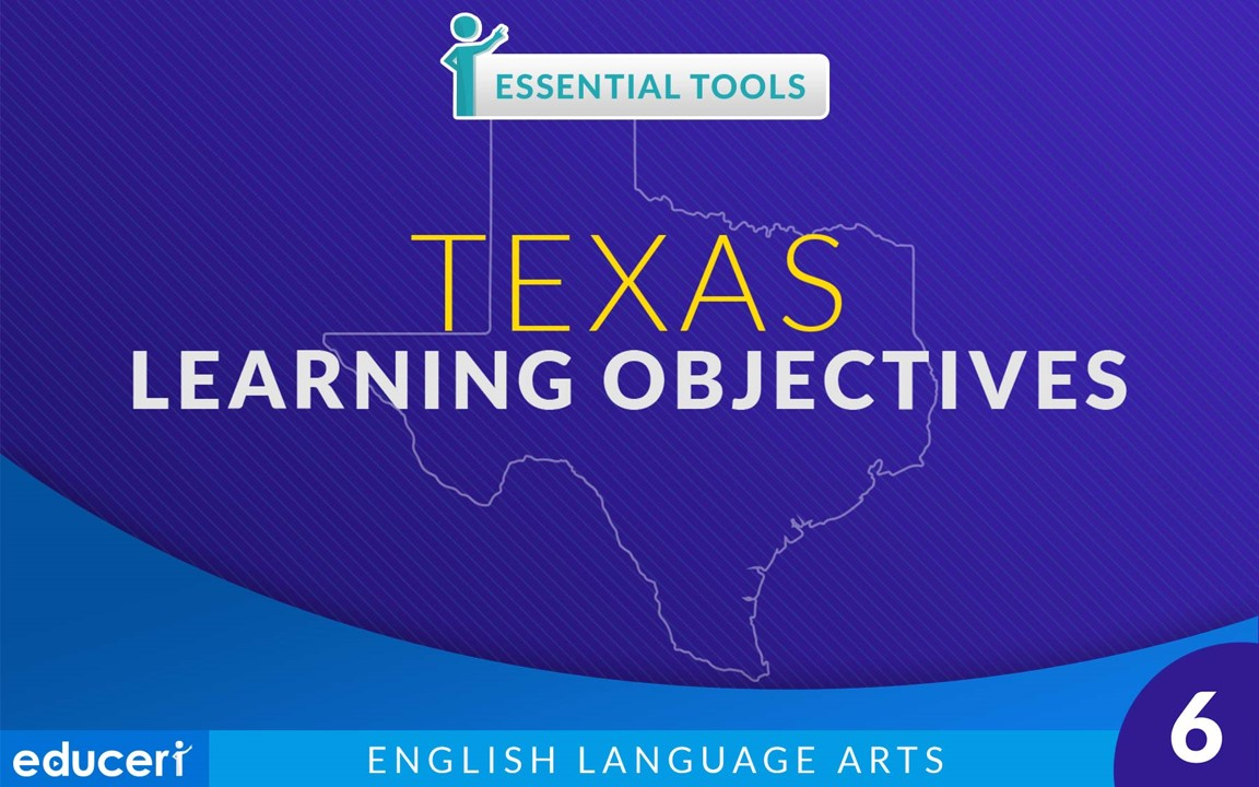 Texas Learning Objectives Ela (6Th Grade) | Lesson Plans