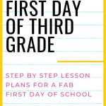 The First Day Of Third Grade: A Full Day Of Plans For 3Rd