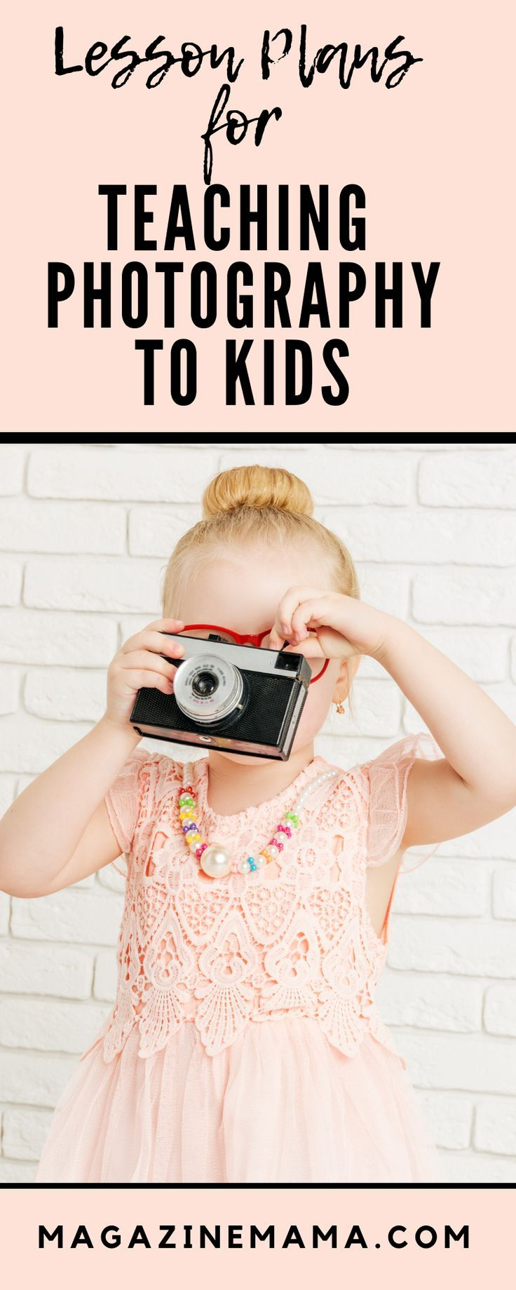 Want To Teach A Kids Photography Class Or Have A Kids
