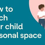 What Is Personal Space? | Teaching Personal Space To Kids